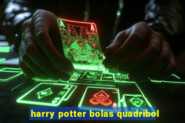 harry potter bolas quadribol